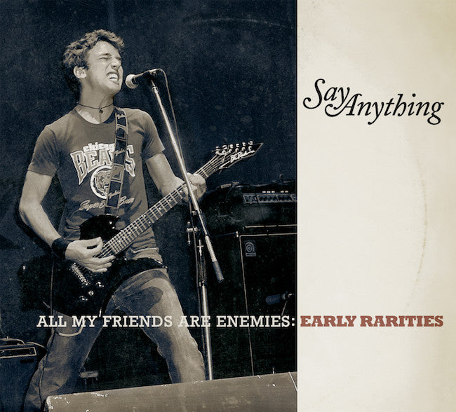 SAY ANYTHING - ALL MY FRIENDS ARE ENEMIES