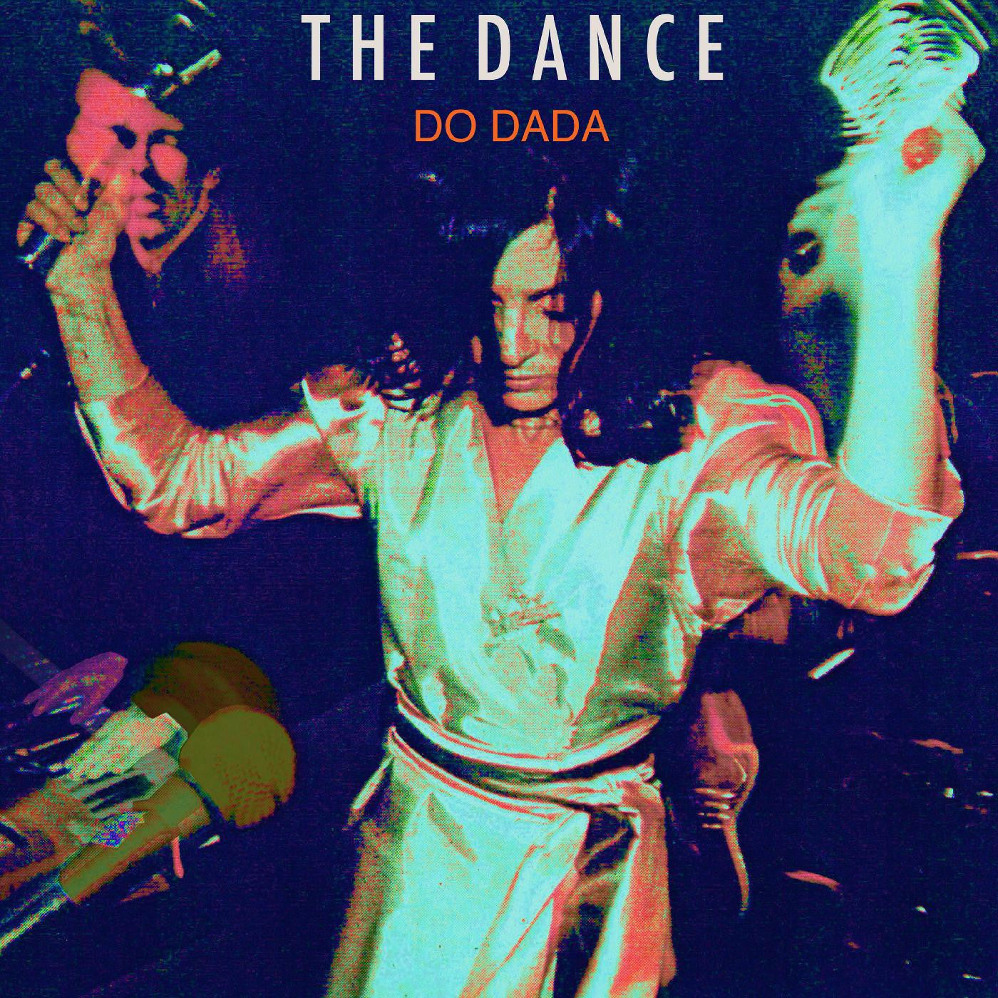 DANCE, THE - DO DADA