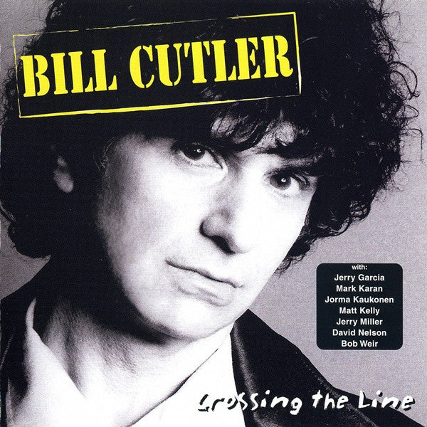 CUTLER, BILL - CROSSING THE LINE