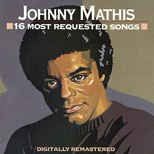 MATHIS, JOHNNY - 16 MOST REQUESTED SONGS (CD)