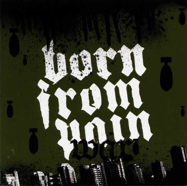 BORN FROM PAIN - WAR