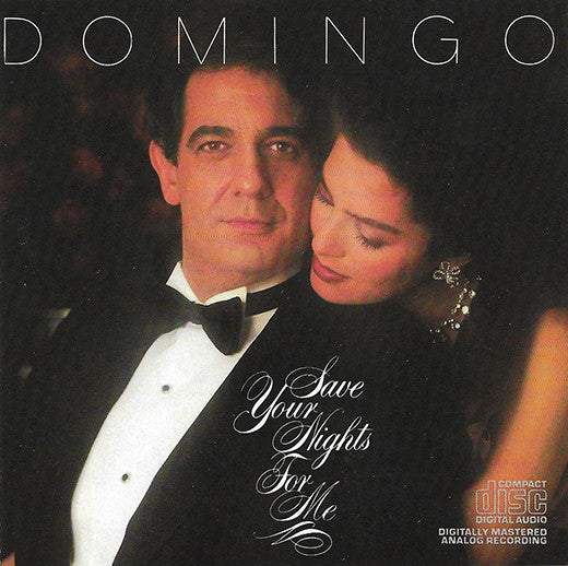 DOMINGO, PLACIDO - SAVE YOUR NIGHTS FOR ME
