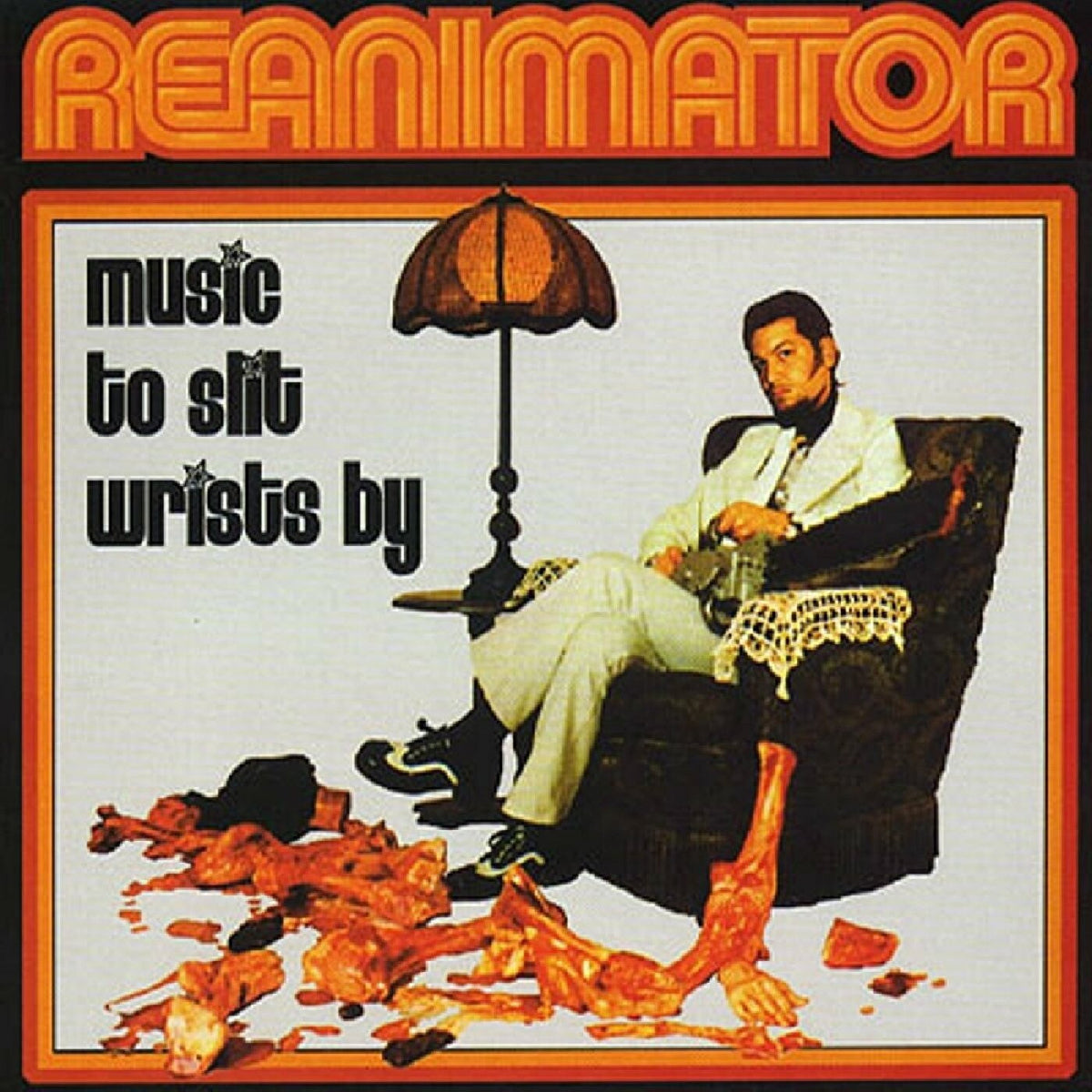 REANIMATOR - MUSIC TO SLIT WRISTS BY