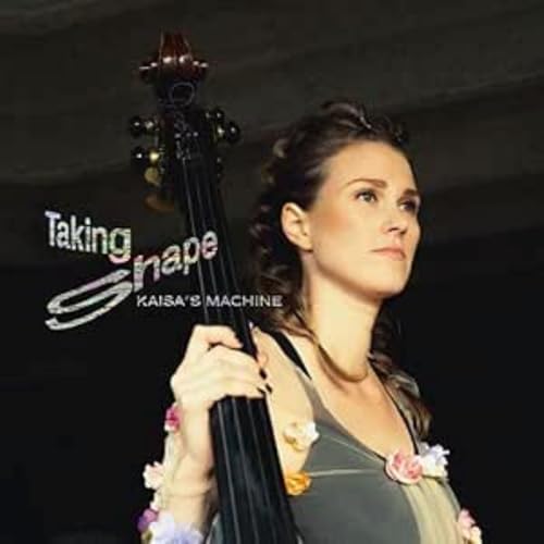 KAISA'S MACHINE - TAKING SHAPE (CD)