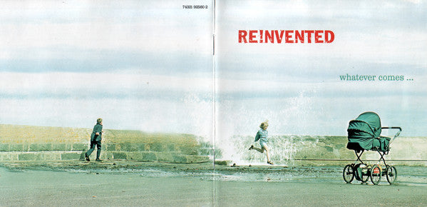 REINVENTED - WHATEVER COMES