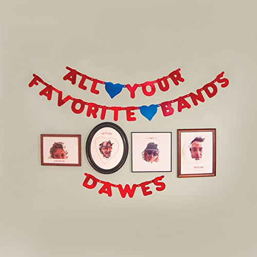 DAWES - ALL YOUR FAVOURITE BANDS