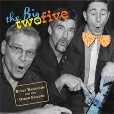 BUDDY WASISNAME & THE OTHER FELLERS - BIG TWO-FIVE