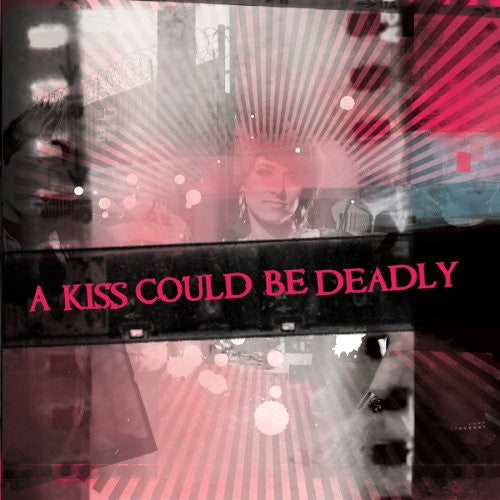 A KISS COULD BE DEADLY - ST