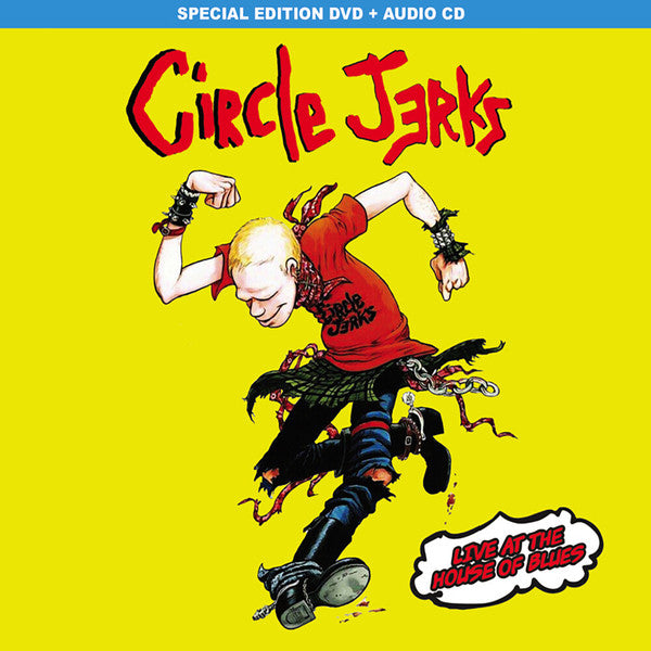 CIRCLE JERKS - LIVE AT THE HOUSE OF BLUES (CD/DVD)