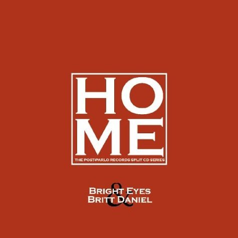 BRIGHT EYES & BRITT DANIEL - HOME V4