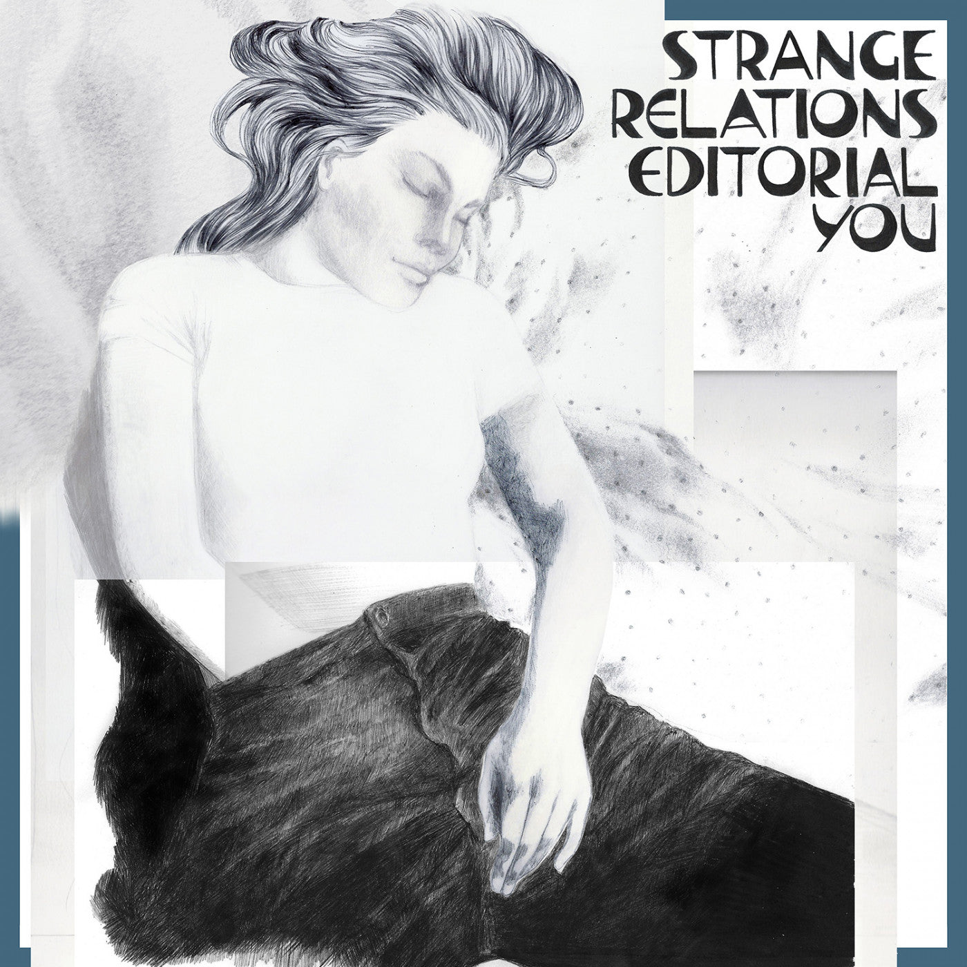 STRANGE RELATIONS - EDITORIAL YOU (OPAQUE TEAL VINYL)