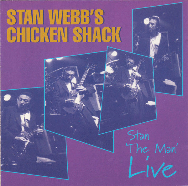 STAN WEBB'S CHICKEN SHACK - STAN THE MAN-LIVE