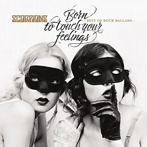 SCORPIONS - BORN TO TOUCH YOUR FEELINGS - BEST OF ROCK BALLADS