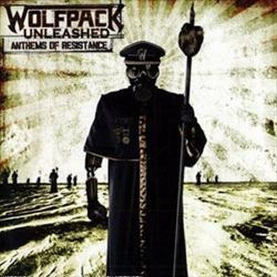 WOLFPACK UNLEASHED - ANTHEMS OF RESISTANCE