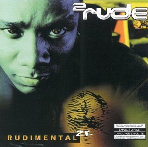 2 RUDE - RUDIMENTAL 2K