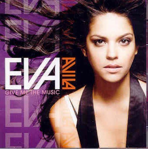 AVILA, EVA - GIVE ME THE MUSIC