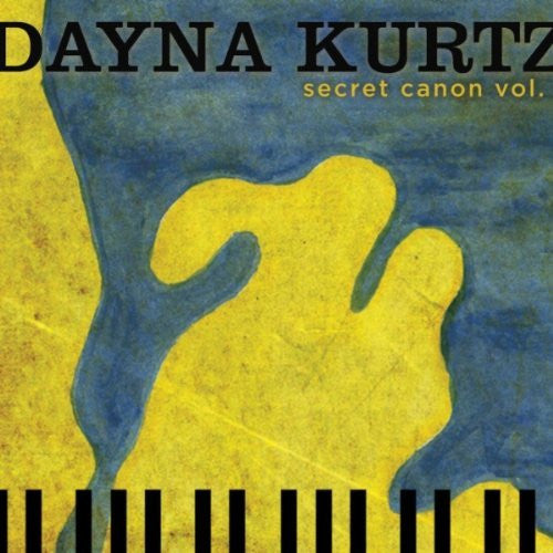 KURTZ, DAYNA - SECRET CANYON V1