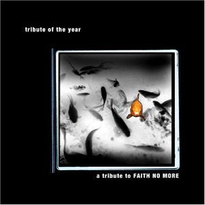 VARIOUS (TRIBUTE) - FAITH NO MORE TRIBUTE OF THE