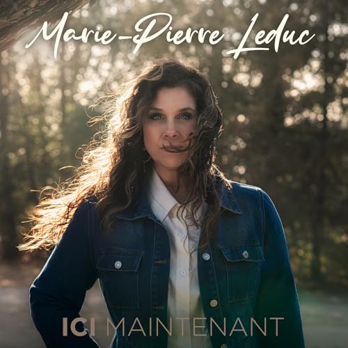 MARIE-PIERRE LEDUC - ICI MAINTENANT (CD)