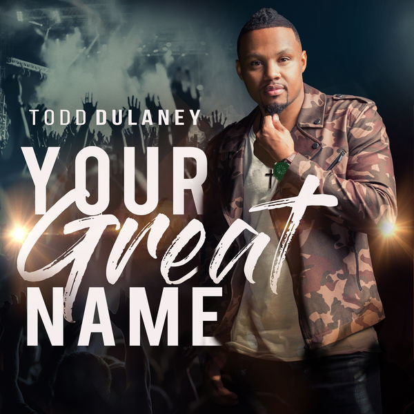 DULANEY, TODD - YOUR GREAT NAME