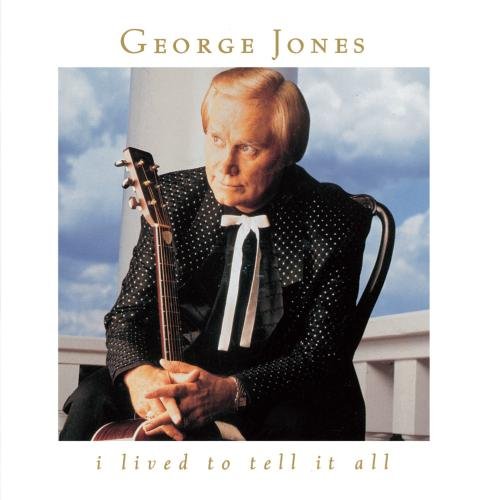 JONES, GEORGE - I LIVED TO TELL IT ALL