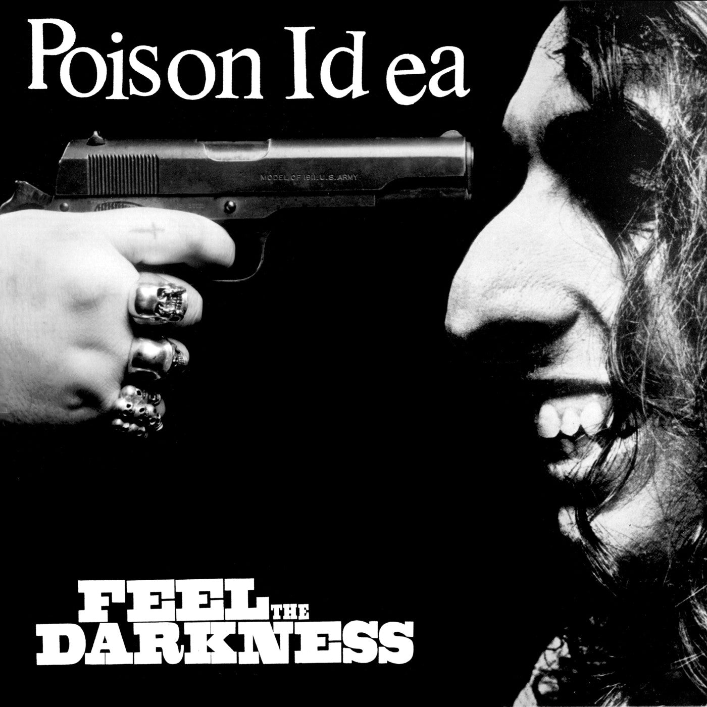 POISON IDEA - FEEL THE DARKNESS
