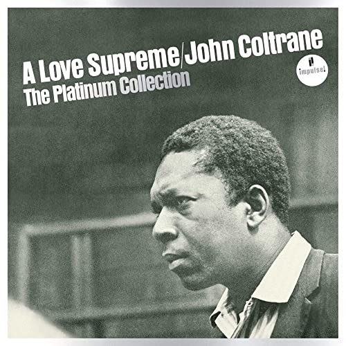 COLTRANE, JOHN - A LOVE SUPREME: PLATINUM COLLECTION (JAP