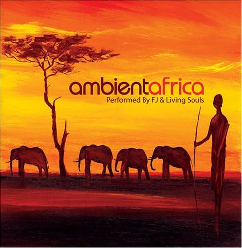 LIVING SOULS - AMBIENT AFRICA