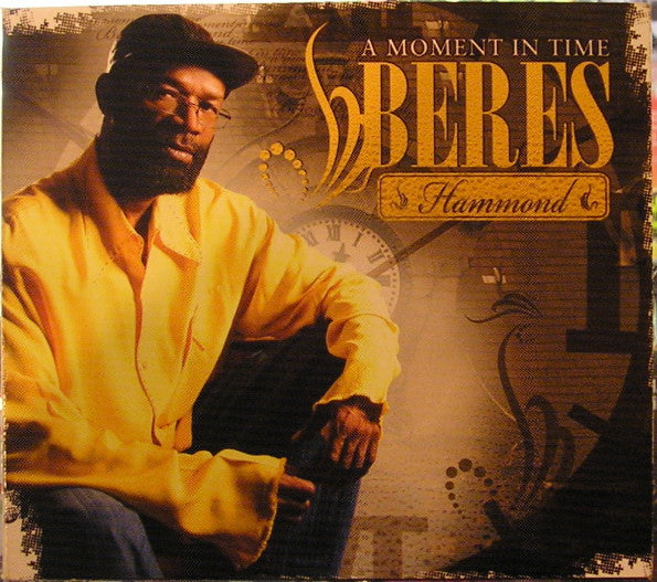 HAMMOND, BERES - A MOMENT IN TIME (W/BONUS DVD)