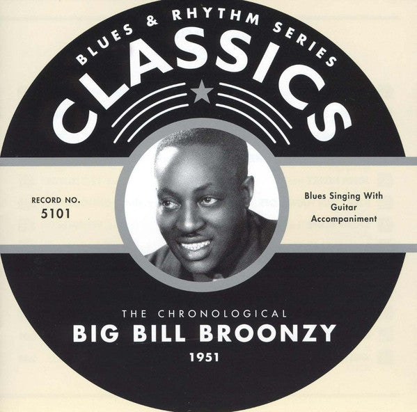 BROONZY, BIG BILL - CHRONOLOGICAL BIG BILL BROONZY