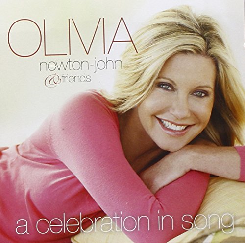 NEWTON-JOHN, OLIVIA & FRIENDS - A CELEBRATION IN SONG
