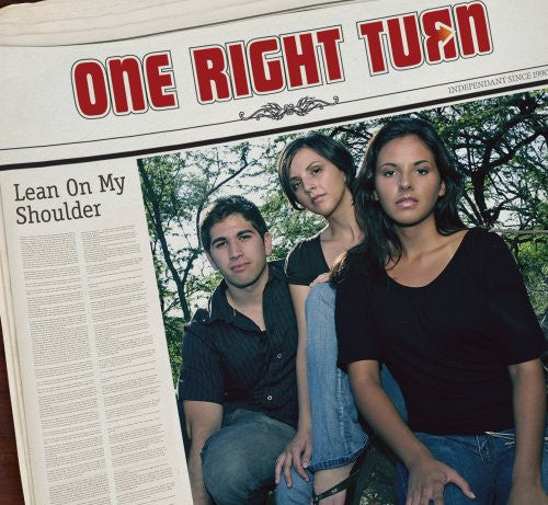 ONE RIGHT TURN - LEAN ON MY SHOULDER