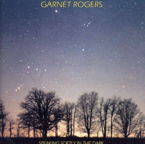ROGERS, GARNET - SPEAKING SOFTLY IN THE DARK