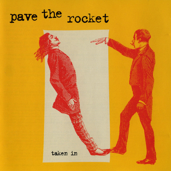 PAVE THE ROCKET - TAKEN IN