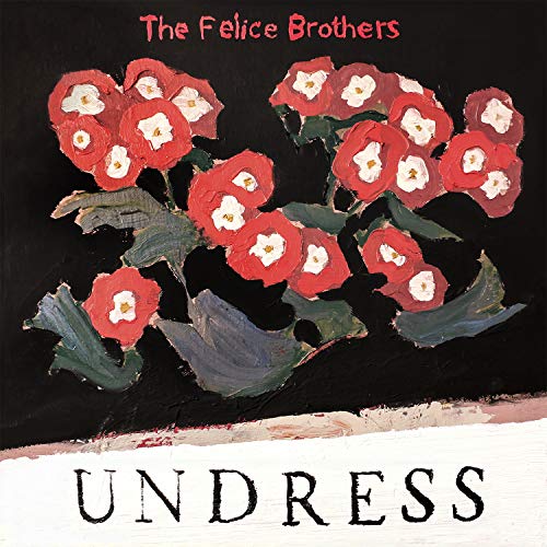 FELICE BROTHERS - UNDRESS (CD)