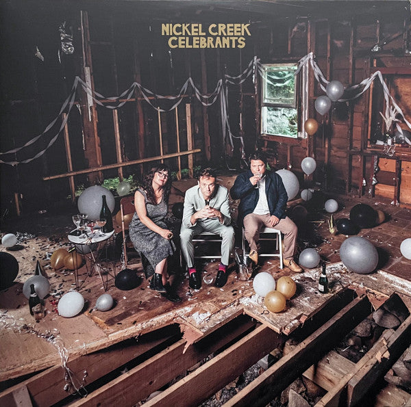 NICKEL CREEK - CELEBRANTS