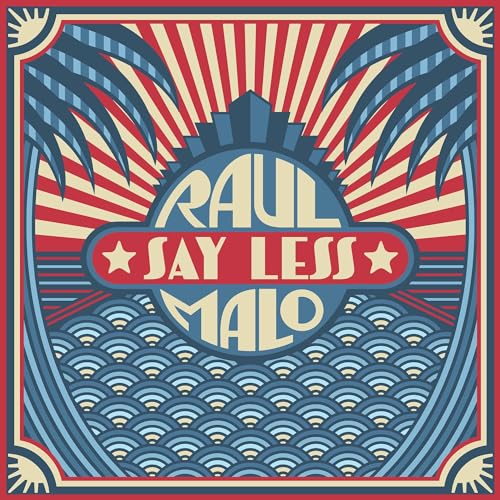 RAUL MALO - SAY LESS (CD)