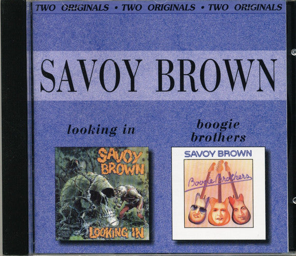 SAVOY BROWN - LOOKING IN/BOOGIE BROTHERS