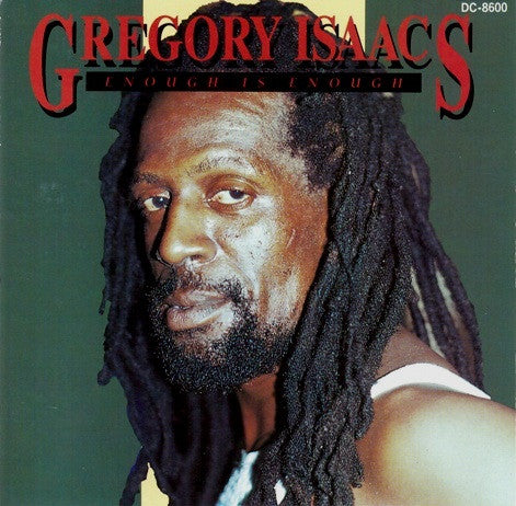 ISAACS, GREGORY - ENOUGH IS ENOUGH