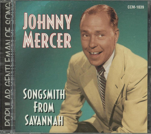 MERCER, JOHNNY - SONGSMITH FROM SAVANNAH