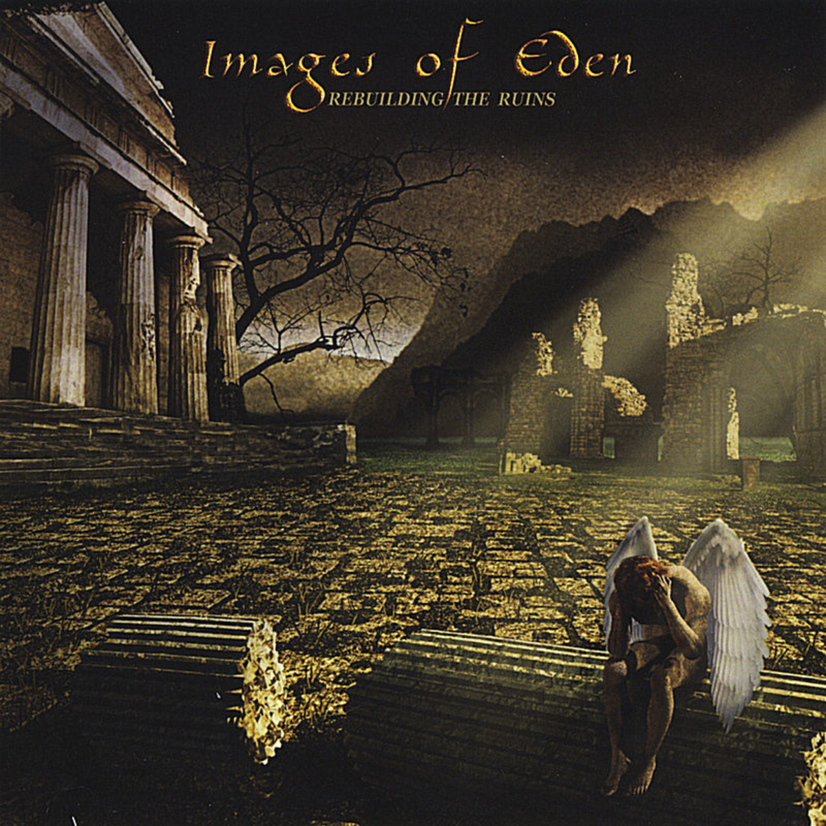 IMAGES OF EDEN - REBUILDING THE RUINS