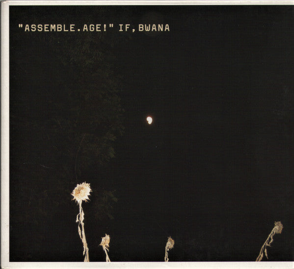 IF BWANA - ASSEMBLE AGE!