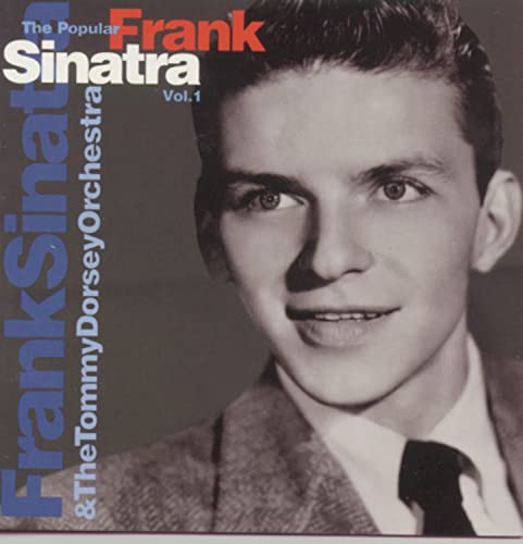 SINATRA, FRANK & TOMMY DORSEY - POPULAR FRANK SINATRA-V1