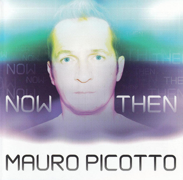 PICOTTO, MAURO - NOW & THEN