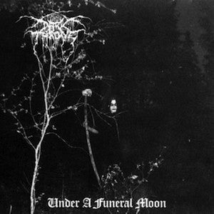DARKTHRONE - UNDER A FUNERAL MOON