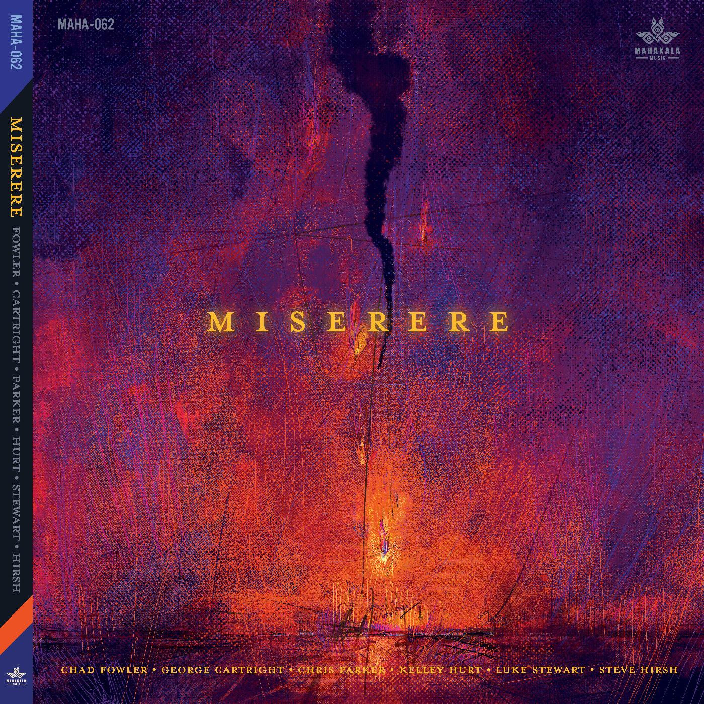 FOWLER, CHAD, GEORGE CARTWRIGHT, CHRISTOPHER PARKER, KELLEY HURT, LUKE STEWART, STEVE HIRSH, ZA - MISERERE