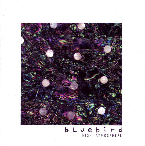 BLUEBIRD - HIGH ATMOSPHERE