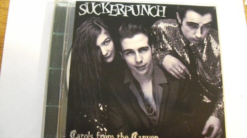 SUCKERPUNCH - CAROLS FROM THE CANYON