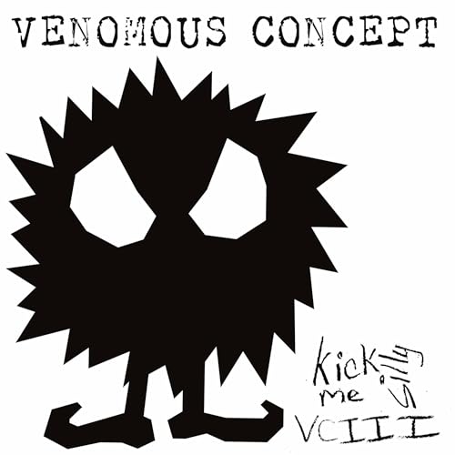 VENOMOUS CONCEPT - KICK ME SILLY - VC 3 (CD)