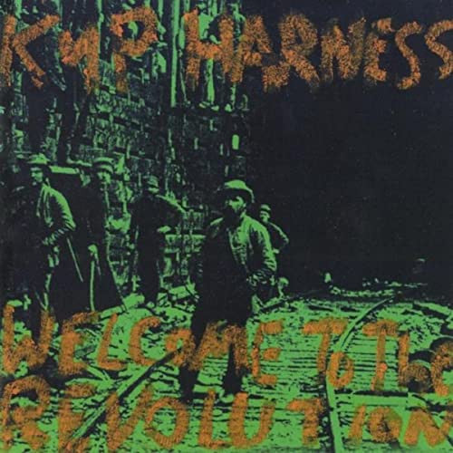HARNESS, KYP - WELCOME TO THE REVOLUTION